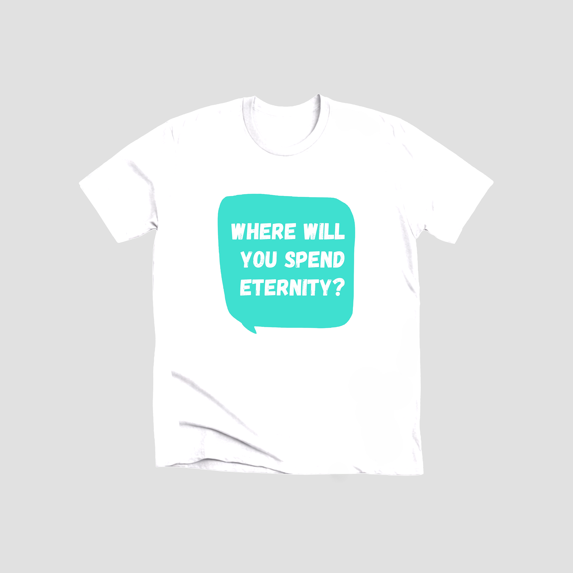 where will you spend eternity where will you spend eternity