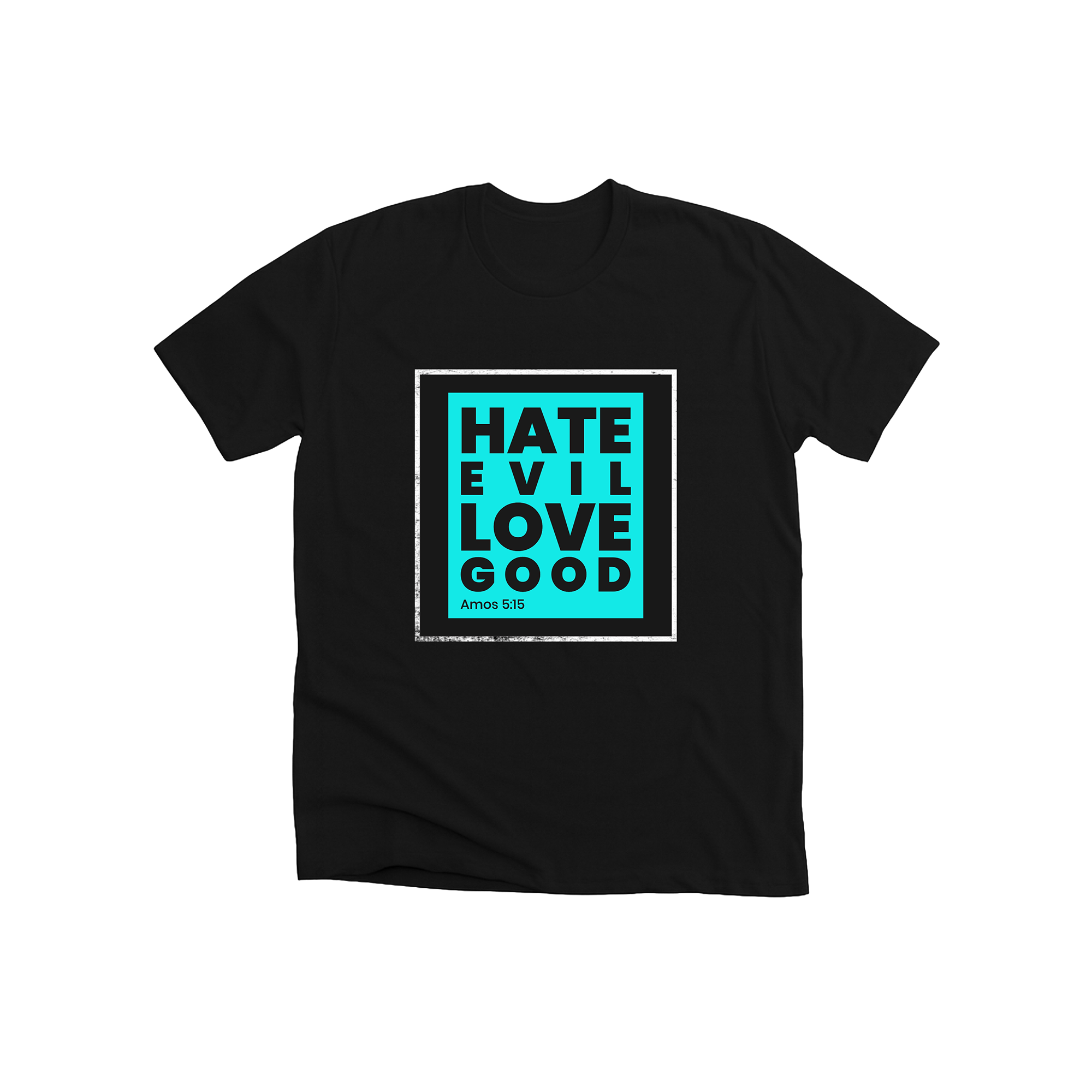 hate evil love good hate evil love good