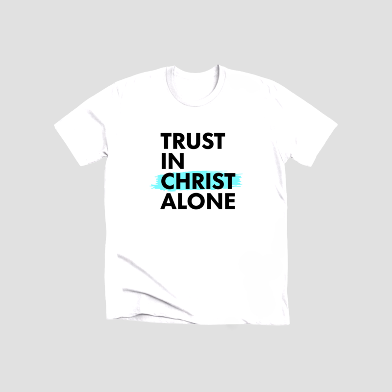 trust in christ alone