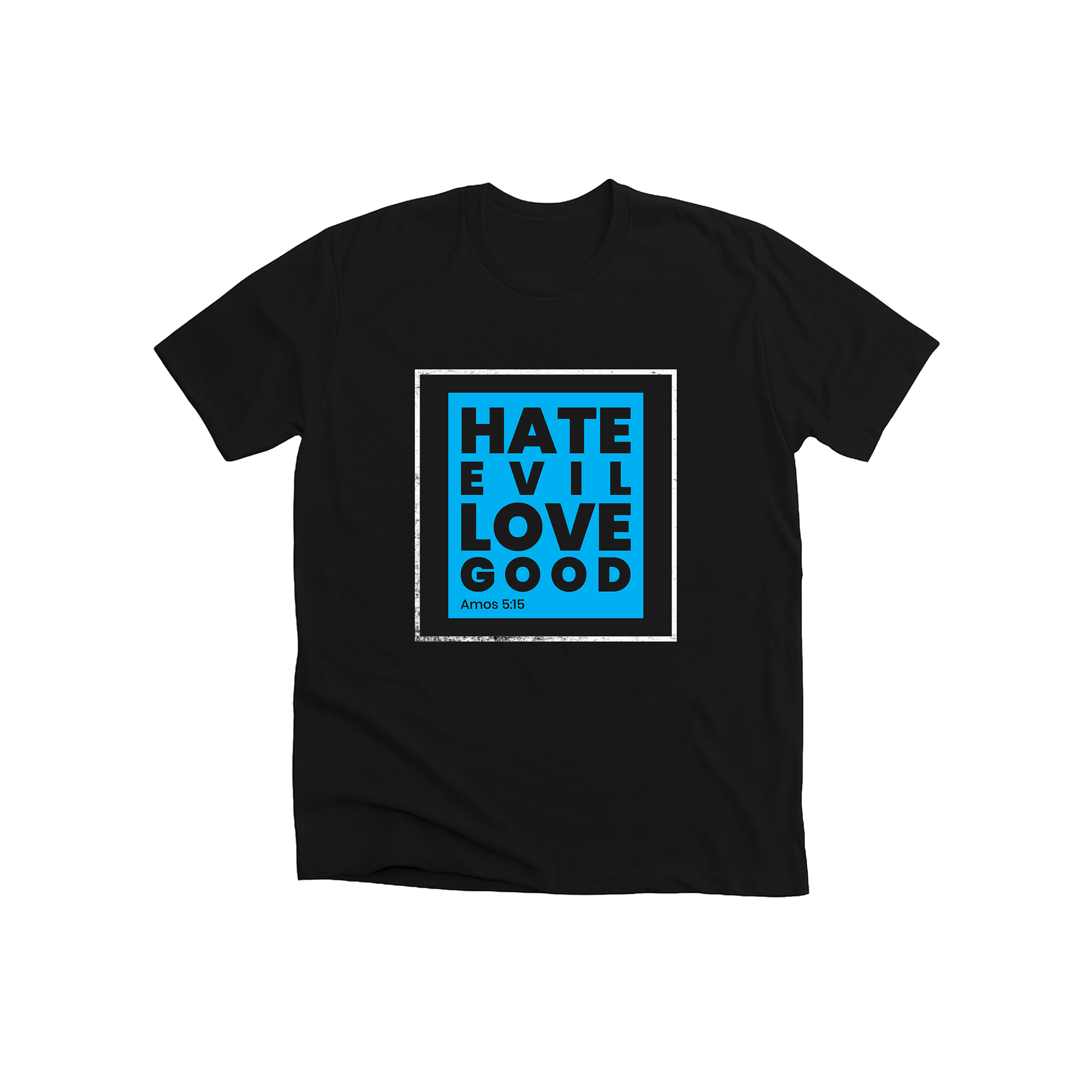 hate evil love good hate evil love good