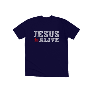 jesus is alive