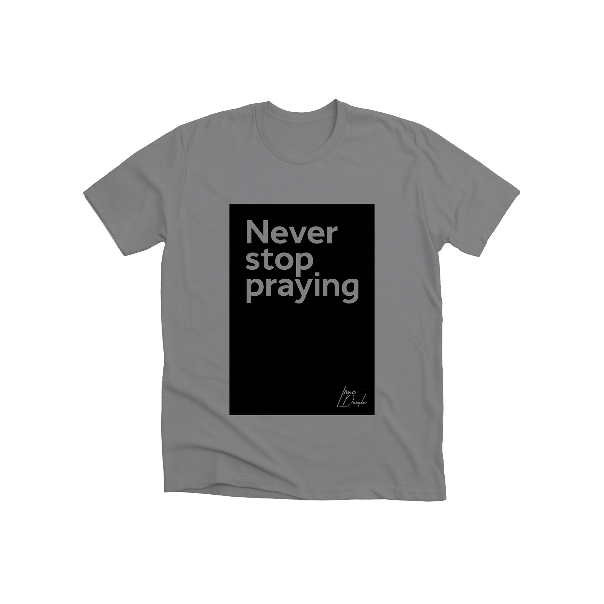 never stop praying never stop praying