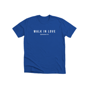 walk in love