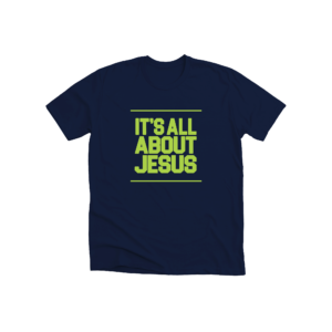 it's all about jesus