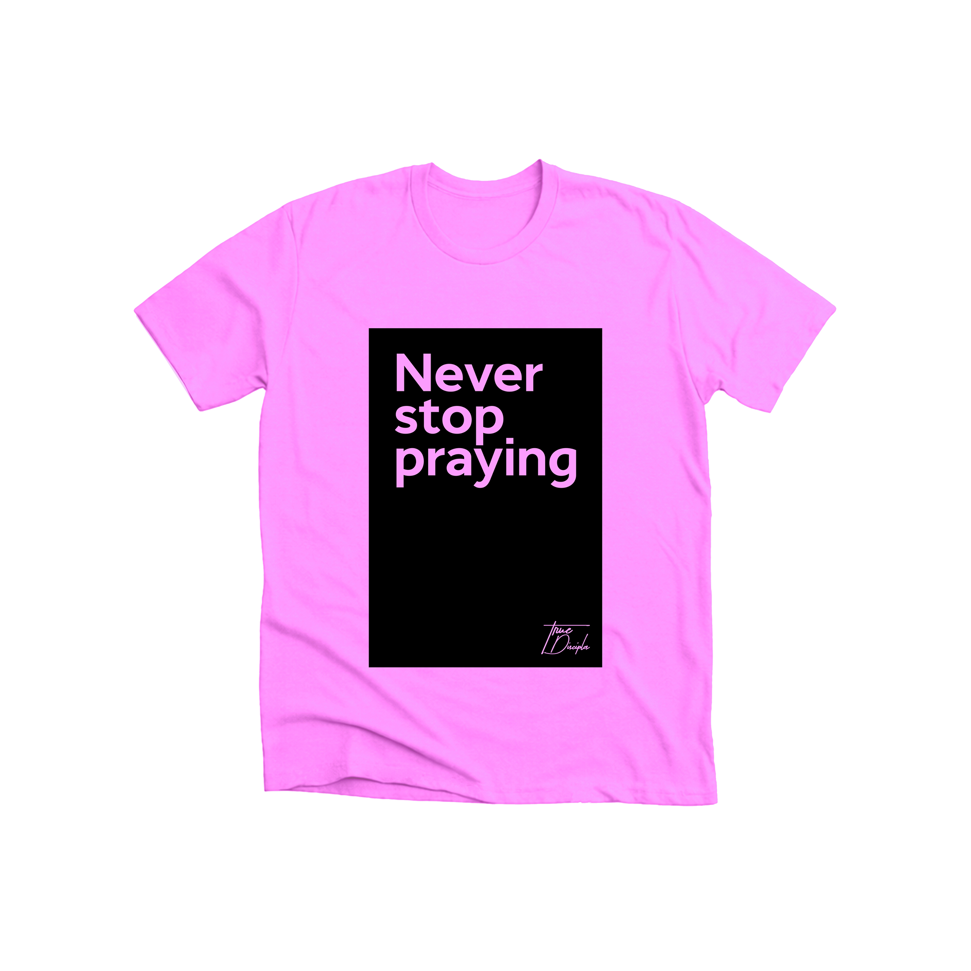never stop praying never stop praying