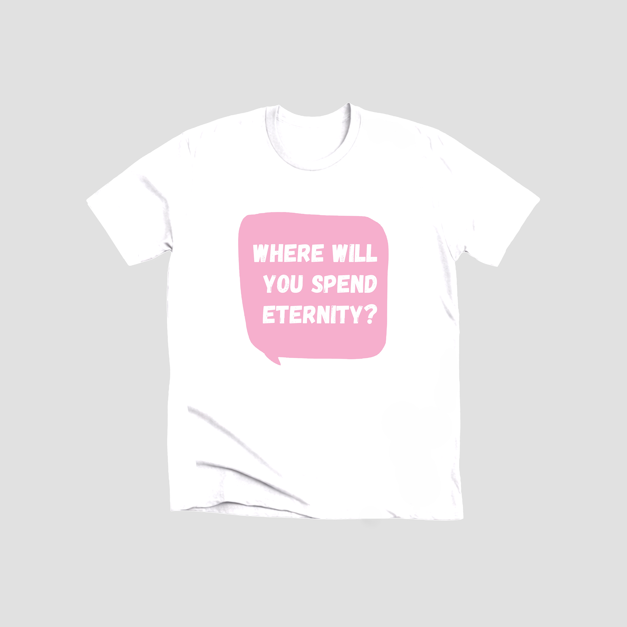 where will you spend eternity where will you spend eternity