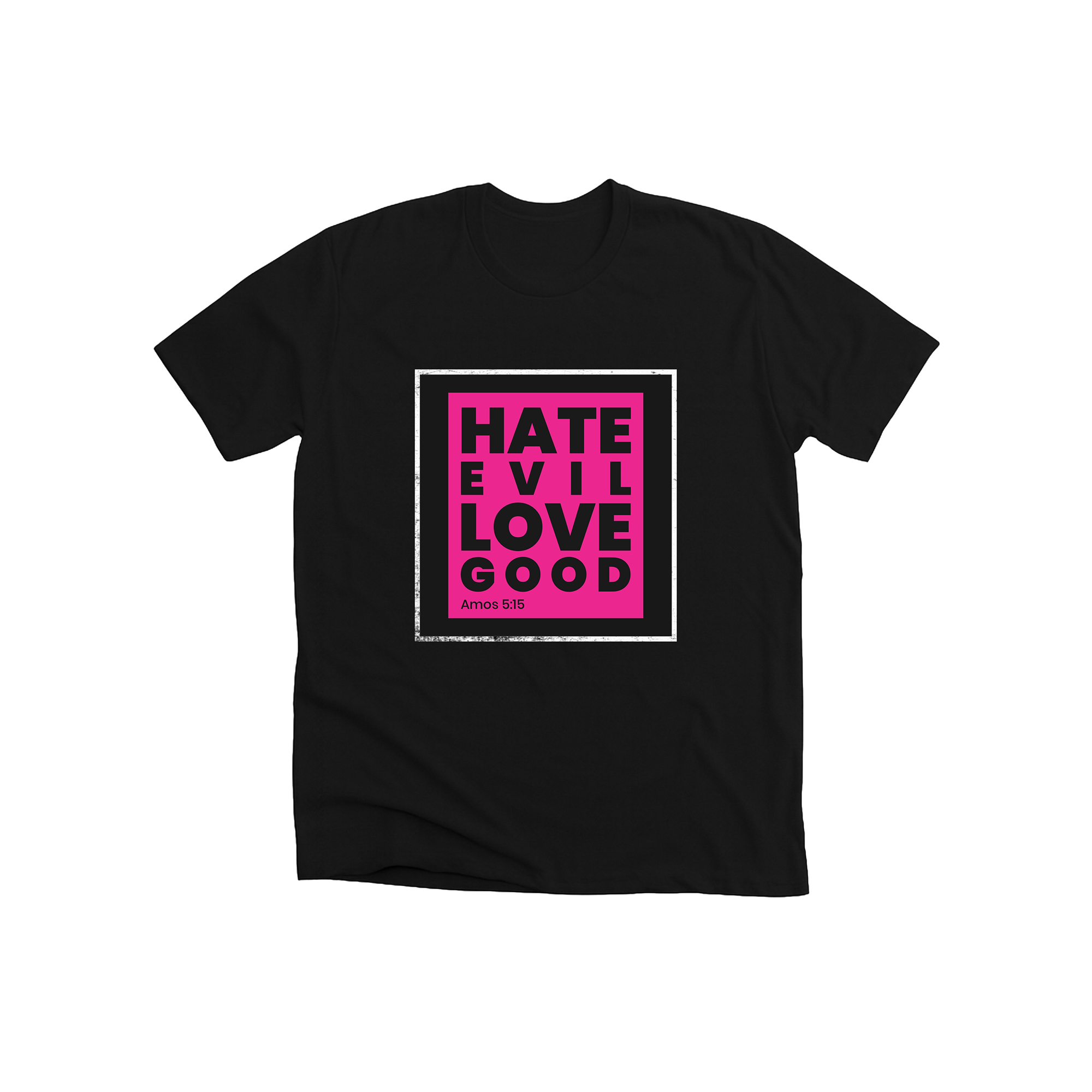 hate evil love good hate evil love good