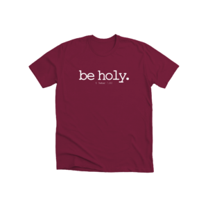 be holy