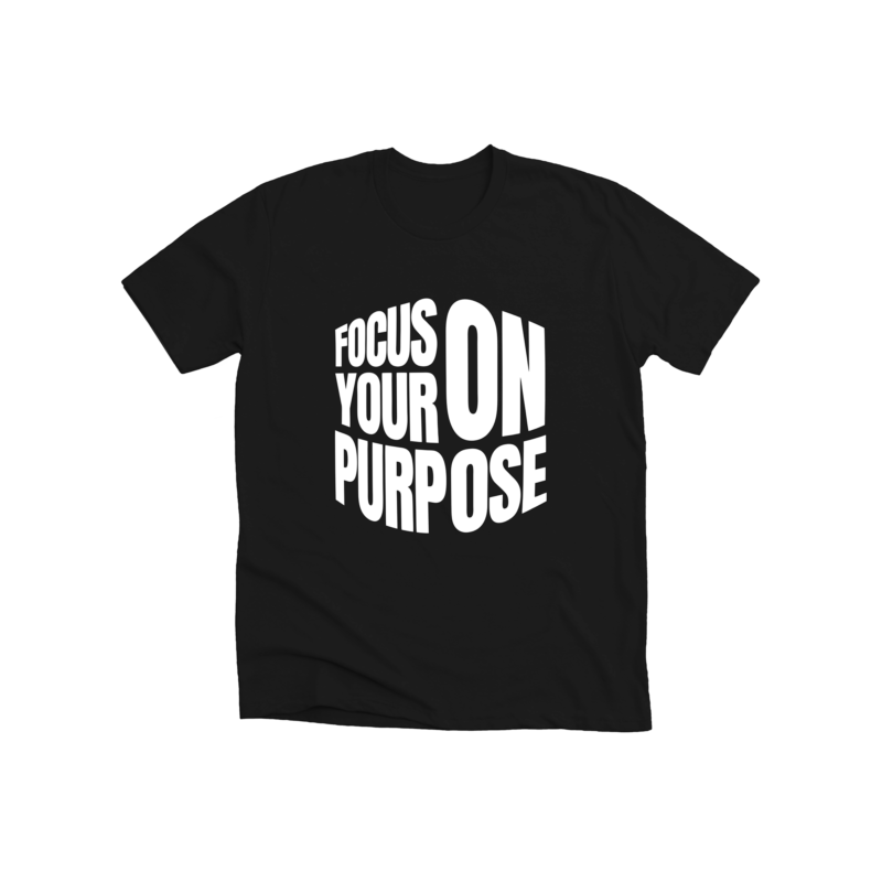 focus on your purpose