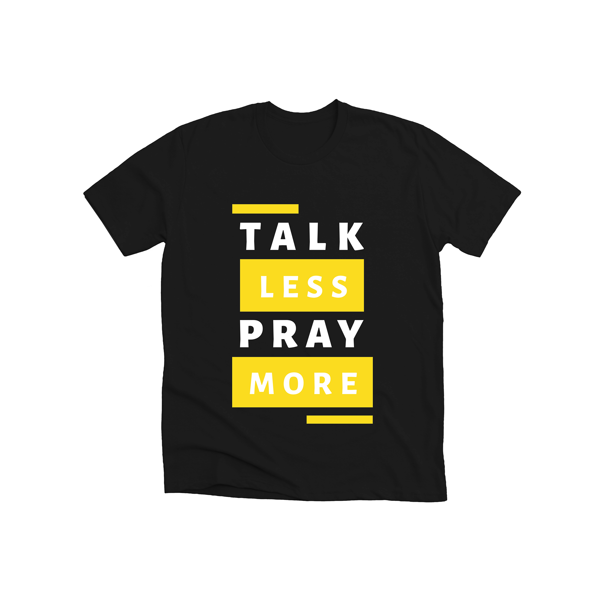 talk less pray more talk less pray more